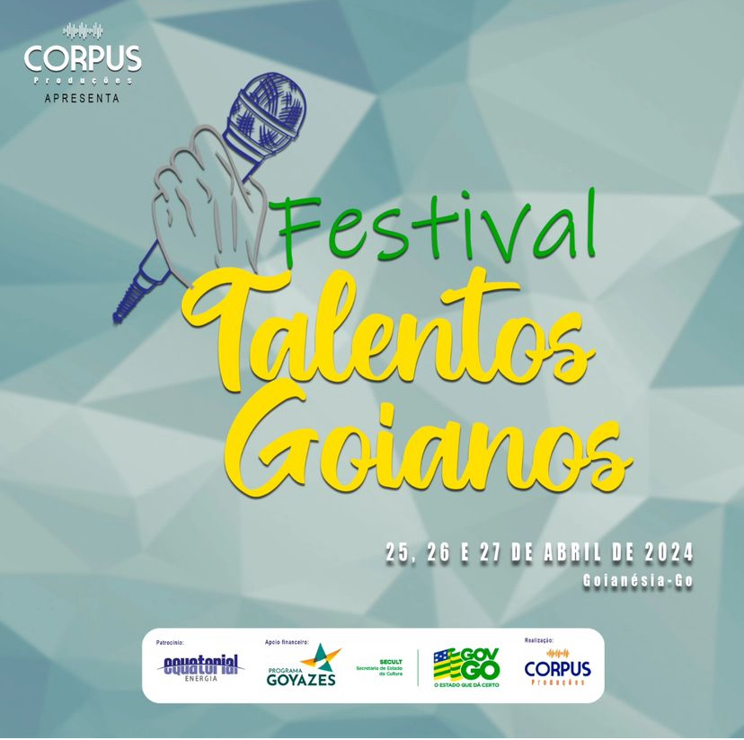 Abertas inscrições p/ Festival Talentos Goianos, em Goianésia, com patrocínio da Equatorial Goiás 